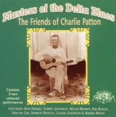 Masters of the Delta Blues: The Friends of Charlie