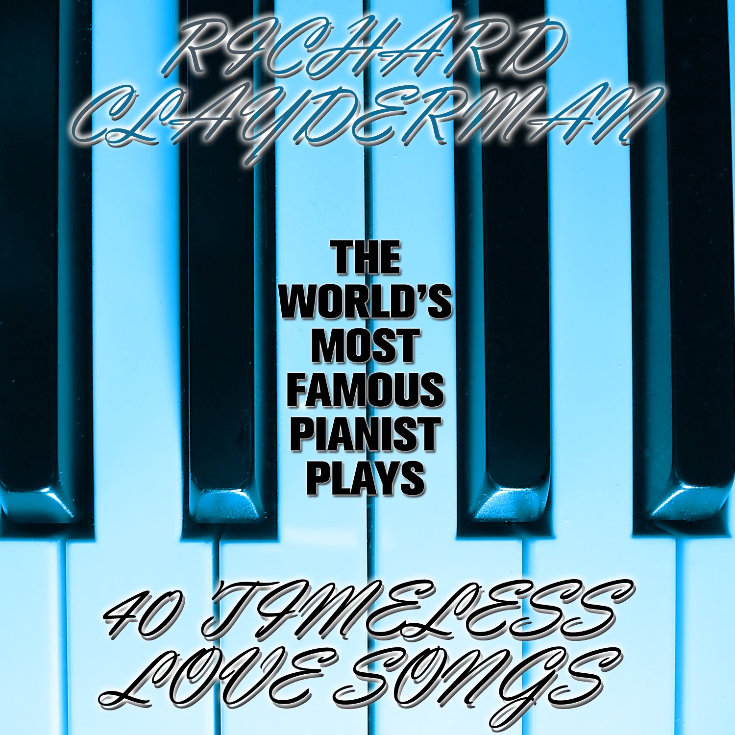 The World's Most Popular Pianist Plays 40 Timeless Love Songs