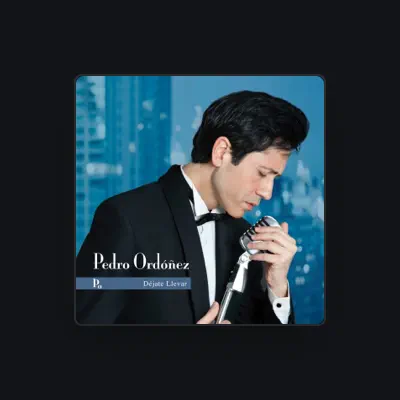 Listen to Pedro Ordóñez, watch music videos, read bio, see tour dates & more!