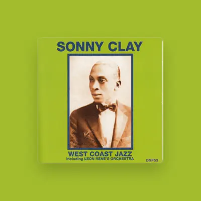 Listen to Sonny Clay, watch music videos, read bio, see tour dates & more!