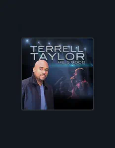 Hör dir Terrell Taylor an, schau dir Musikvideos an, lies die Biografie, finde Tourdaten und mehr!