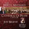 Cathedral of Praise Choir - Just Believe! (feat. Michelle Prather)