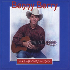 Benny Berry - Give Me a Good Country Song - Line Dance Choreographer