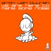 Armin van Buuren - We Are Here To Make Some Noise