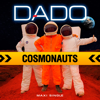 Cosmonauts - Dado