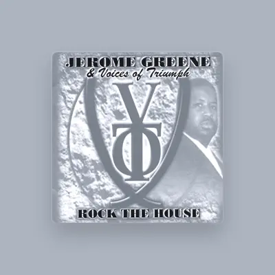 Listen to Jerome Greene & Voices of Triumph, watch music videos, read bio, see tour dates & more!