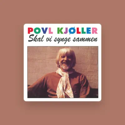 Listen to Povl Kjøller, watch music videos, read bio, see tour dates & more!