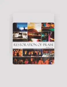 Ouça Restoration Of Praise, assista a videoclipes, leia a biografia, veja as datas das turnês e mais!