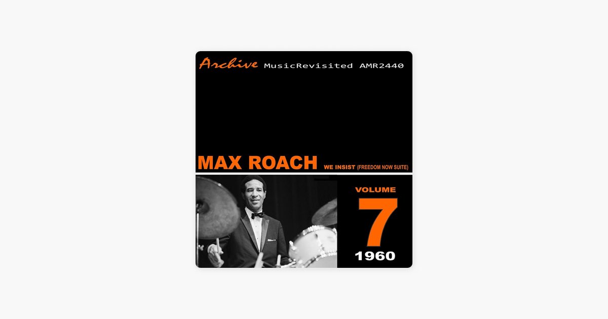 We Insist (Max Roach Freedom Now Suite) - マックス・ローチの