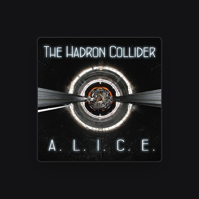 Listen to The Hadron Collider, watch music videos, read bio, see tour dates & more!
