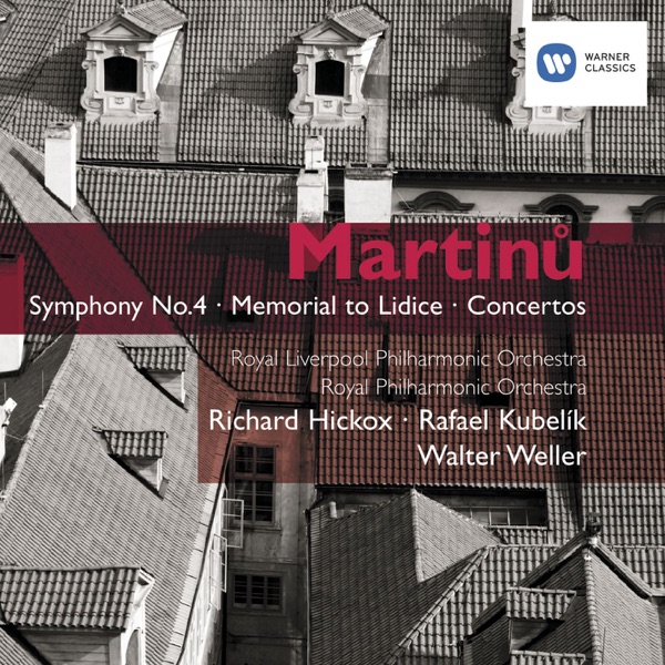 Martinů: Symphony No. 4 & Concertos