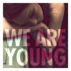 Fun. - We Are Young artwork