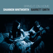 Shannon Whitworth & Barrett Smith - You Can Close Your Eyes