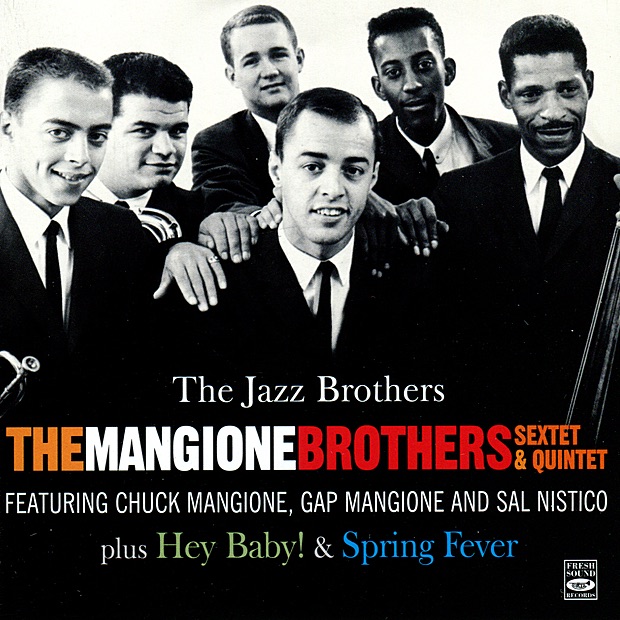 The Mangione Brothers Sextet and Quintet Complete Recordings