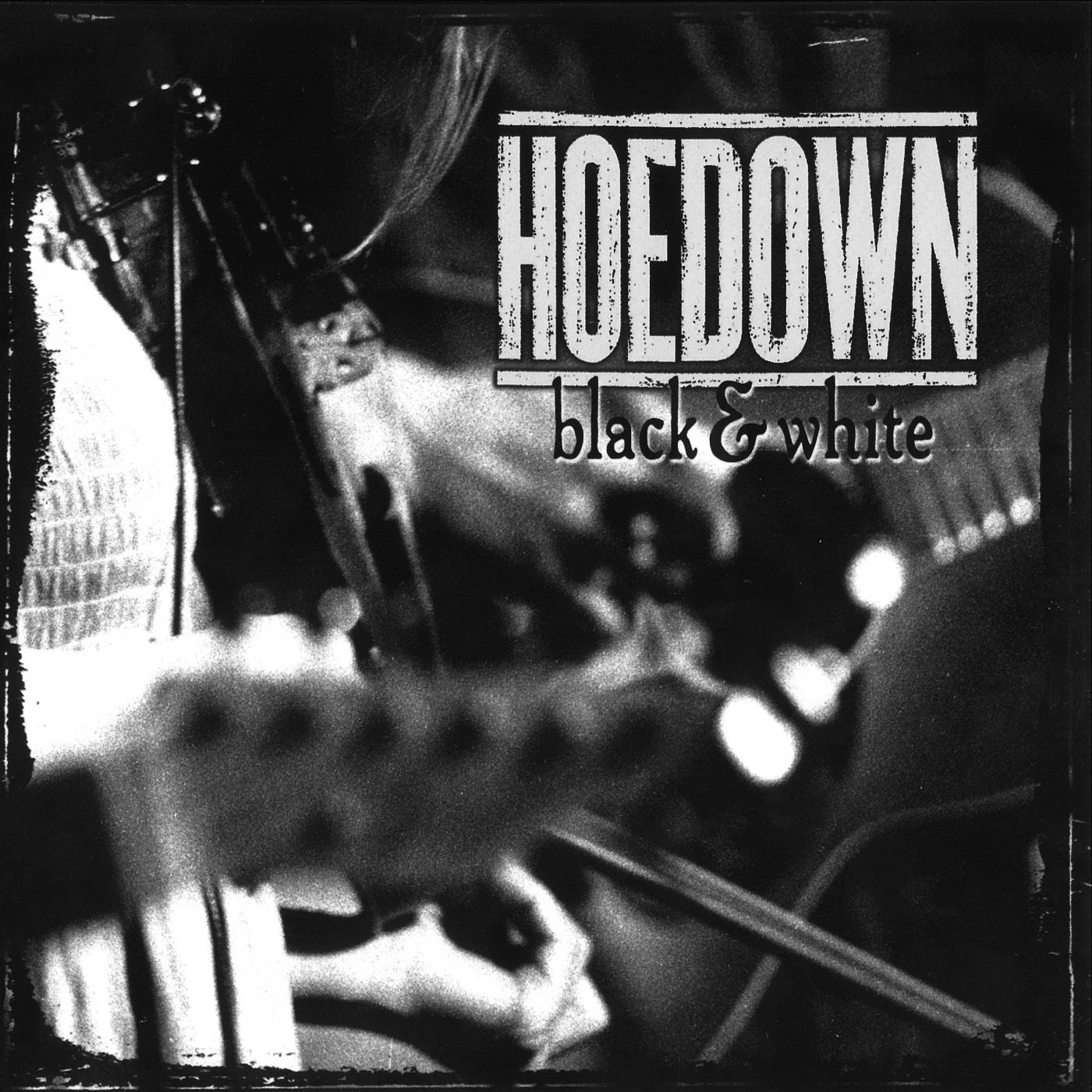 Hoedown - Black & White