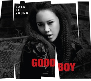 Baek Z Young (백지영) - Good Boy (feat. Yong Jun Hyung [용준형]) - Line Dance Musique