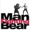 Am/Fm - Man Fighting Bear lyrics