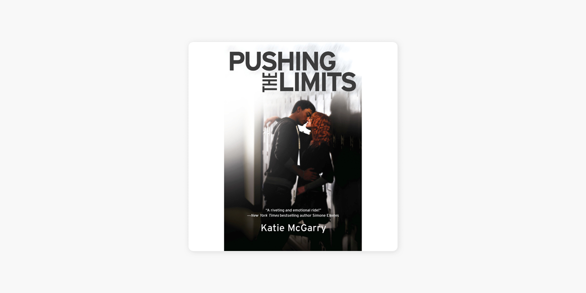 Pushing the Limits by Katie McGarry