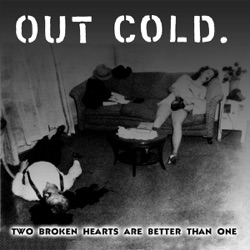 Out Cold - Dangerously Unstable