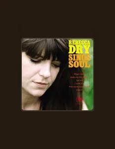 Listen to Rebecca Dry, watch music videos, read bio, see tour dates & more!