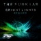 Bright Lights (JDN Remix) - The Funk Lab lyrics