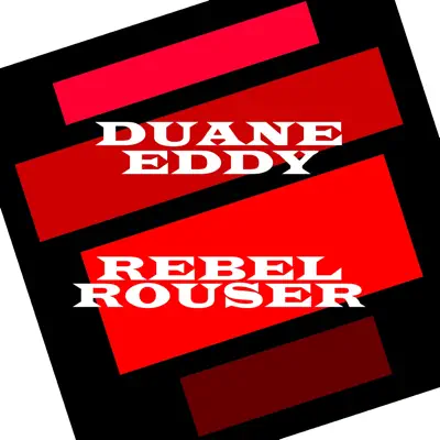 Rebel Rouser - Duane Eddy