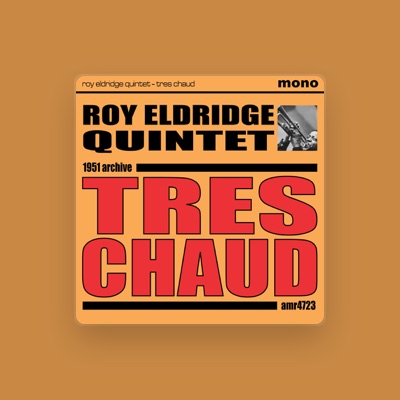 Listen to Roy Eldridge Quintet, watch music videos, read bio, see tour dates & more!