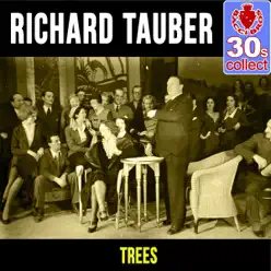 Trees (Remastered) - Single - Richard Tauber Trees (Remastered) - Single - Richard Tauber