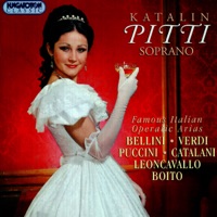 Famous Italian Operatic Arias (Hungaroton Classics) - Katalin Pitti, Éva Balatoni, Janos Berkes, Budapest Philharmonic Orchestra, Rico Saccani & Ádám Medveczky