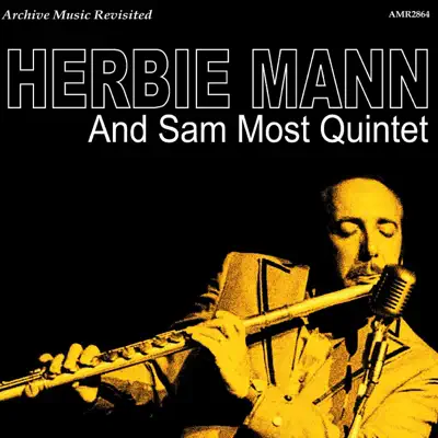 Herbie Man and Sam Most Quintet - Herbie Mann Herbie Man and Sam Most Quintet - Herbie Mann