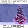 O Come All Ye Faithful (feat. Goshen Sai) - Single