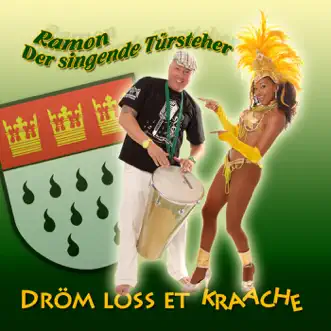 Dröm loss et Kraache - Single by Ramon (Der singende Türsteher) album reviews, ratings, credits