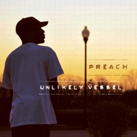 Unlikely Vessel - Preach