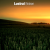 Broken - EP (Alternative Mixes) - Lustral