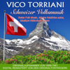 Schweizer Volksmusik/Swiss Folk Music/Musique folklorique suisse/Música folclórica suiza - Vico Torriani