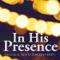 Press in His Presence (feat. Robert Marshall) artwork