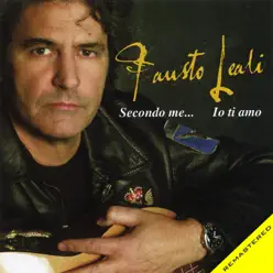 Secondo me...io ti amo (Remastered) - Fausto Leali