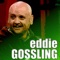 Crazy Intro, Hybrids & Marriage - Eddie Gossling lyrics