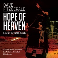 Hope of Heaven: Live at Bethel Church - Dave Fitzgerald