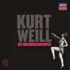 Kurt Weill: Die Dreigroschenoper