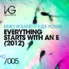E-Zee Possee & Kinky Roland - Everything Starts With an E 2012 (Original Mix)