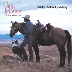 Thirty Dollar Cowboy - Chris LeDoux