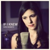 If I Knew - Single