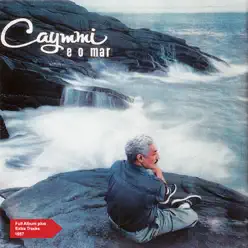 Caymmi e o Mar (Full Album Plus Extra Tracks 1957) - Dorival Caymmi