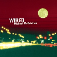 Wired by Michael McGoldrick on Apple Music