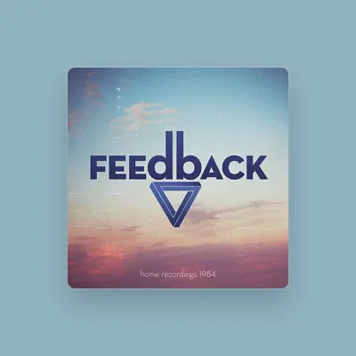 Listen to Feedback, watch music videos, read bio, see tour dates & more!