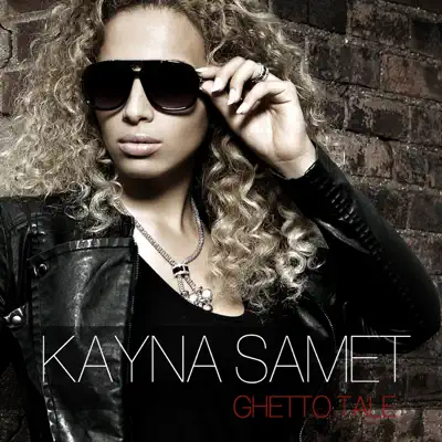 Ghetto Tale - Single - Kayna Samet