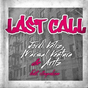 Last Call (feat. Ill Spokinn) - Single