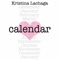 Calendar - Kristina Lachaga lyrics