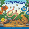 Superworm (Unabridged) - Julia Donaldson